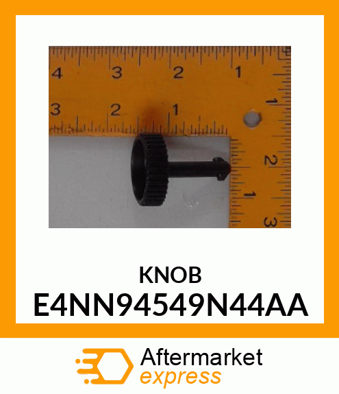 KNOB E4NN94549N44AA