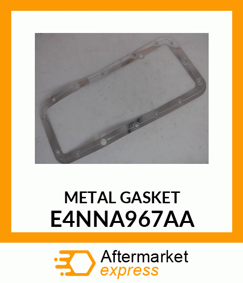 GASKET E4NNA967AA