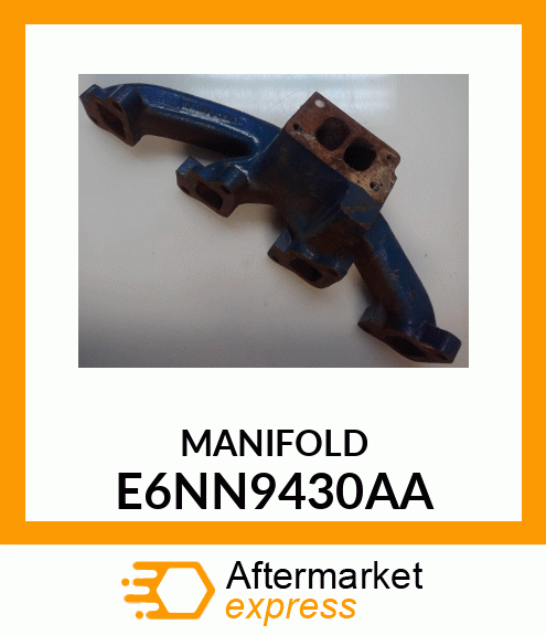 MANIFOLD E6NN9430AA