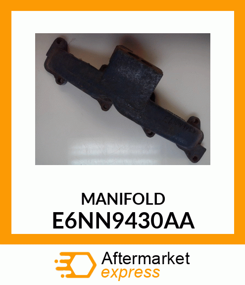 MANIFOLD E6NN9430AA