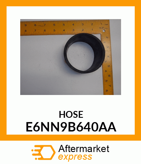 HOSE E6NN9B640AA