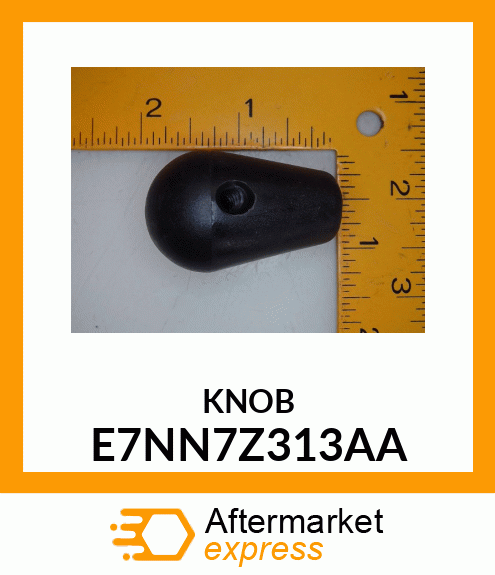 KNOB E7NN7Z313AA