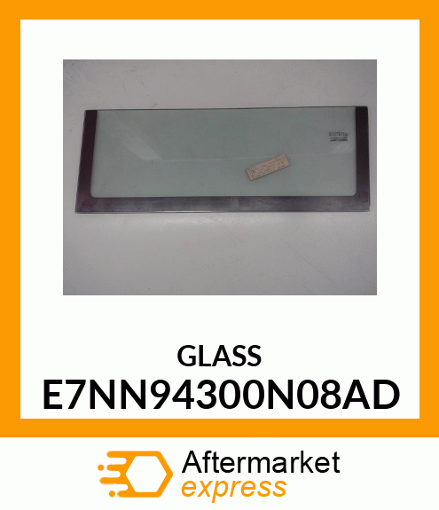 GLASS E7NN94300N08AD