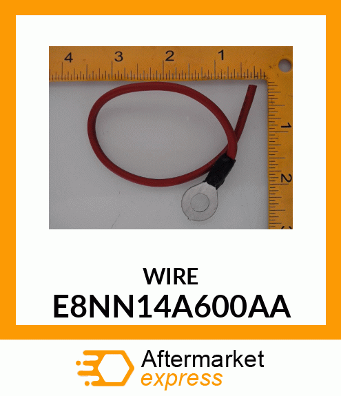 WIRE E8NN14A600AA