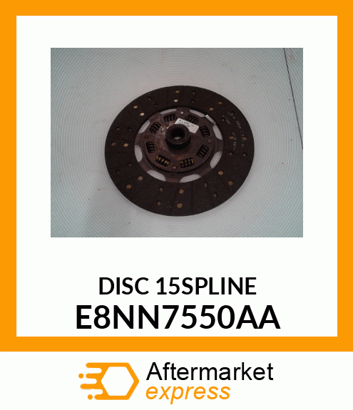 DISC15SPLINE E8NN7550AA