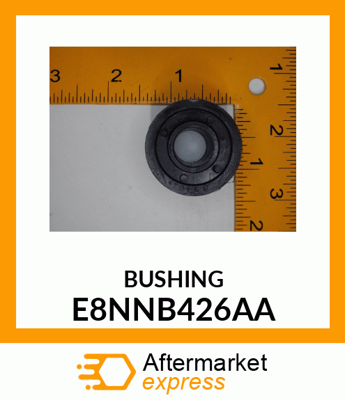 BUSHING E8NNB426AA