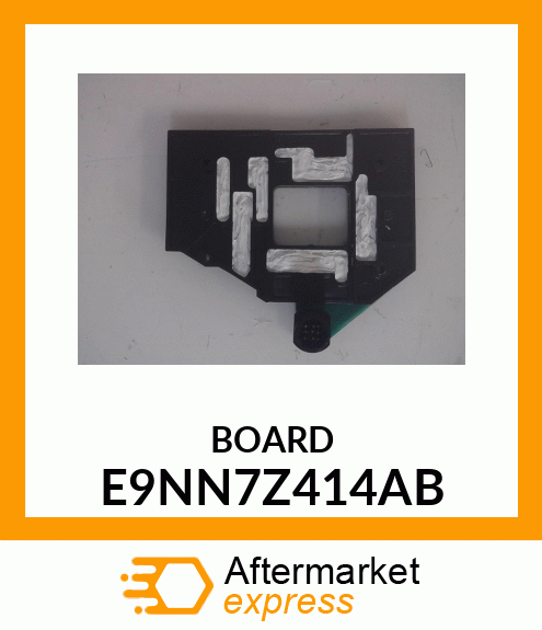 BOARD E9NN7Z414AB