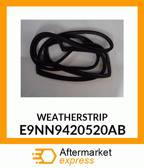 WEATHERSTRIP E9NN9420520AB