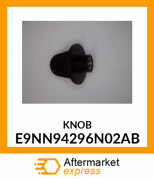 KNOB E9NN94296N02AB