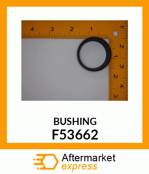 BUSHING F53662