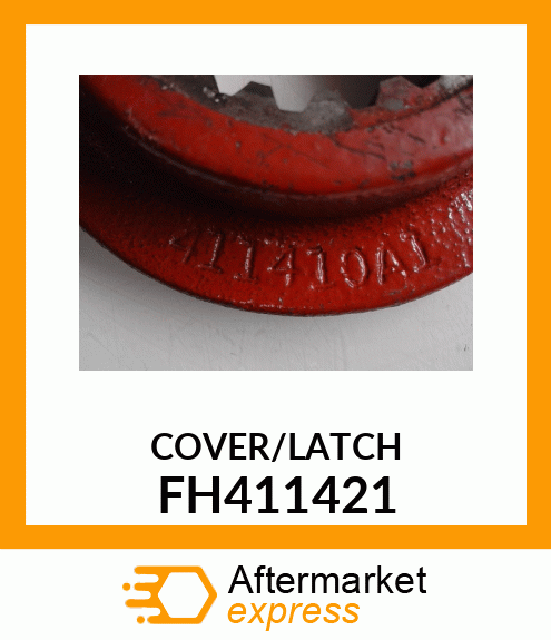 COVER/LATCH FH411421