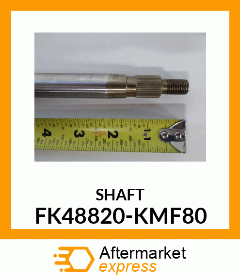 SHAFT FK48820-KMF80