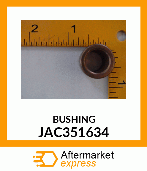 BUSHING JAC351634