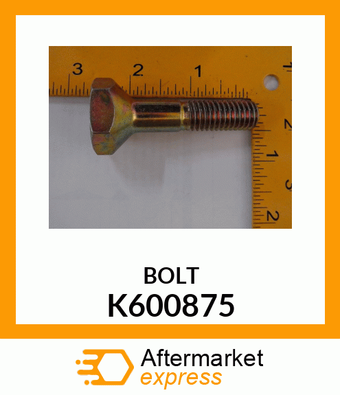 BOLT K600875