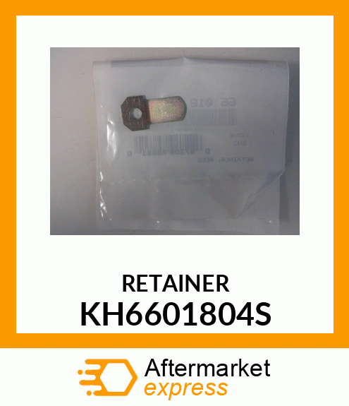 RETAINER KH6601804S