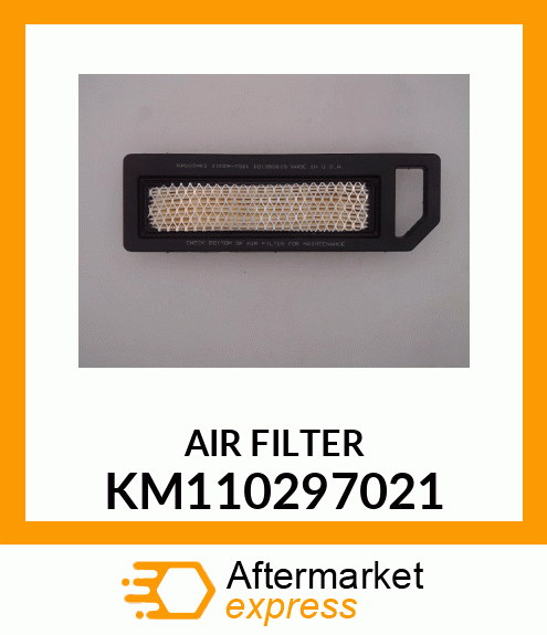 AIR FILTER KM110297021