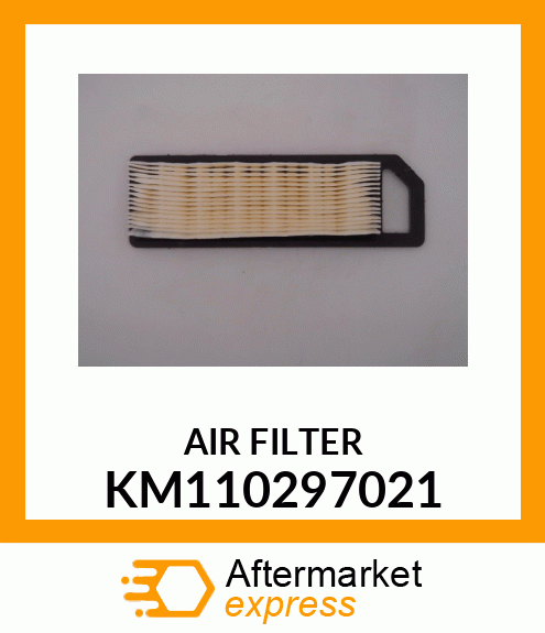 AIR FILTER KM110297021