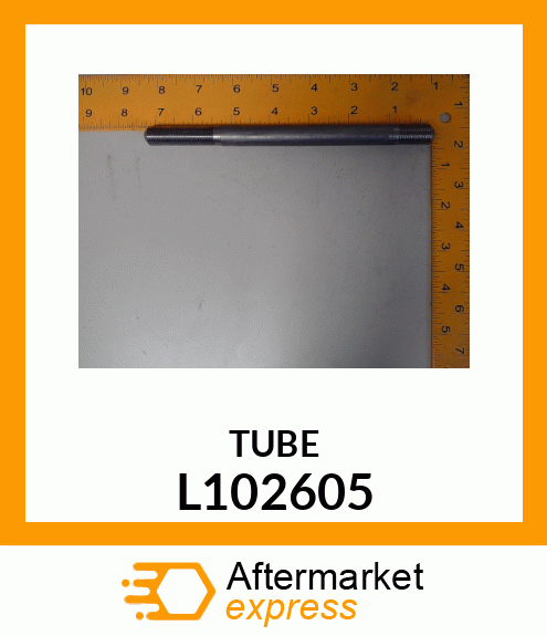 TUBE L102605