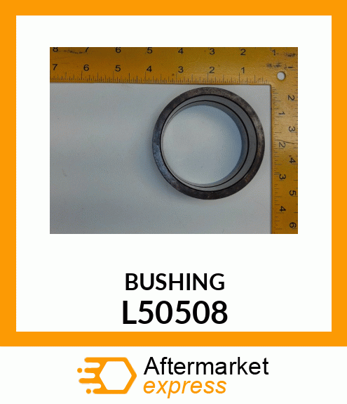 BUSHING L50508