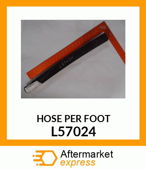 HOSE_PER_FOOT L57024