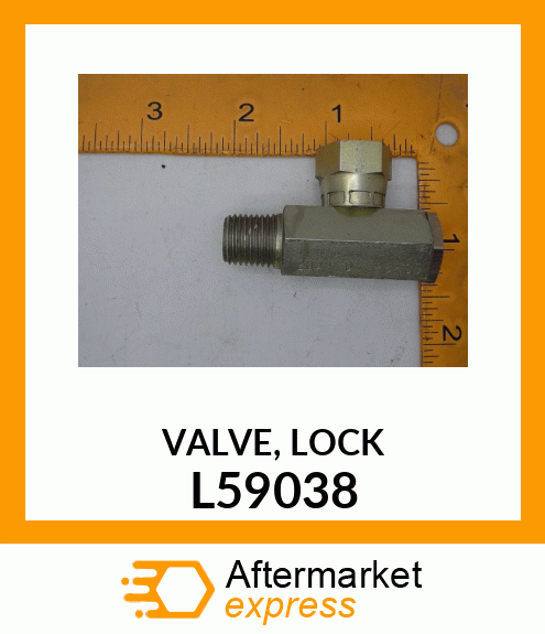 VALVE,LOCK L59038