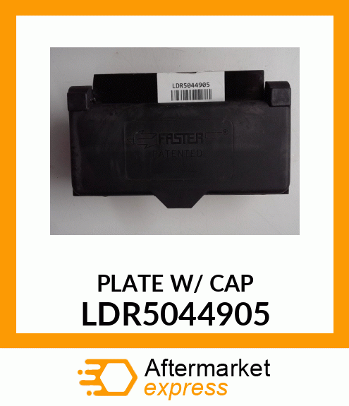 PLATE_W/_CAP LDR5044905