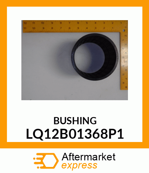 BUSHING LQ12B01368P1