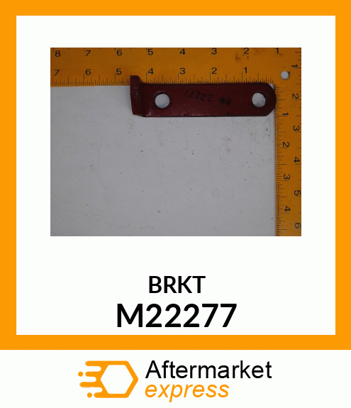 BRKT M22277