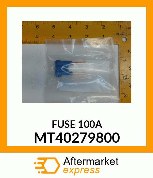 FUSE_100A MT40279800