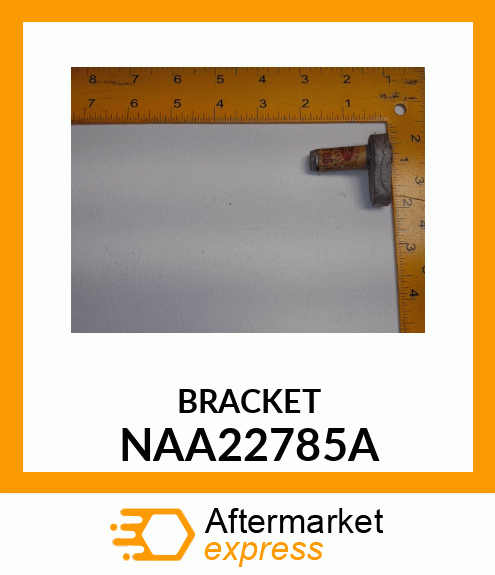 BRKT NAA22785A