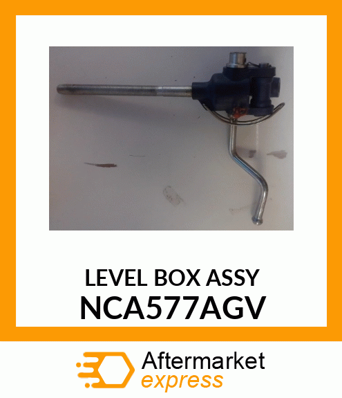 LEVELBOXASSY NCA577AGV