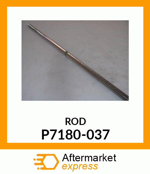 ROD P7180-037