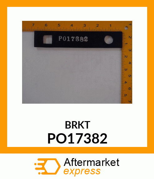 BRKT PO17382