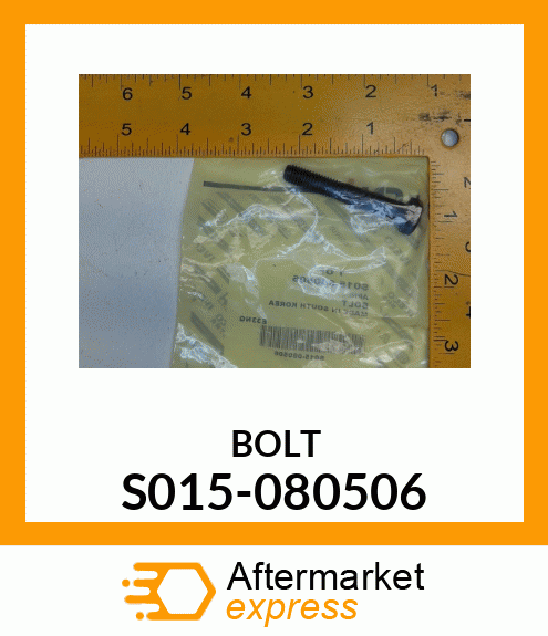 BOLT S015-080506