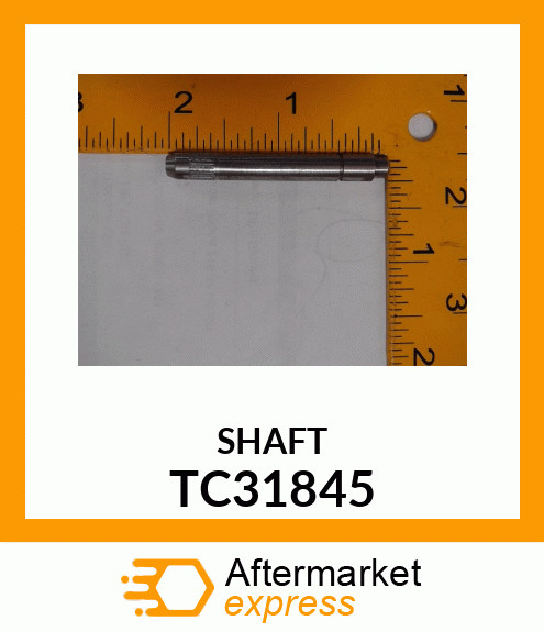 SHAFT TC31845