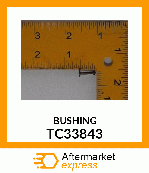 BUSHING TC33843