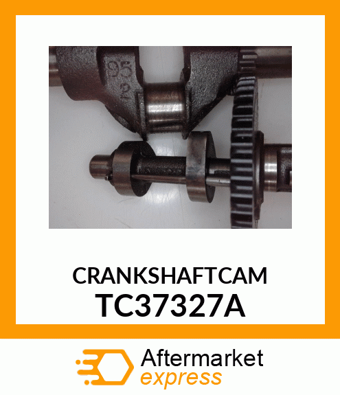 CRANKSHAFT+CAM_ TC37327A