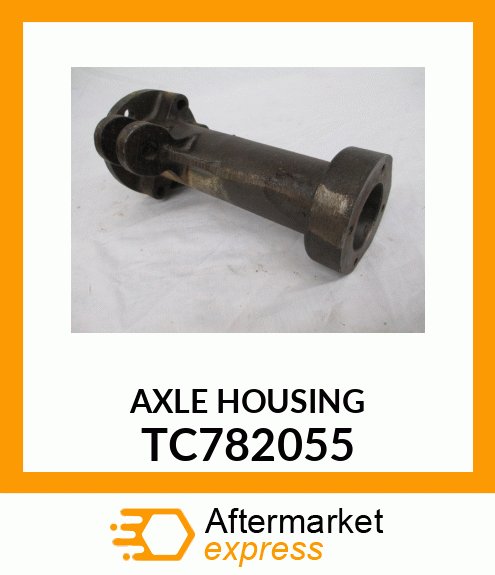 AXLEHOUSING TC782055