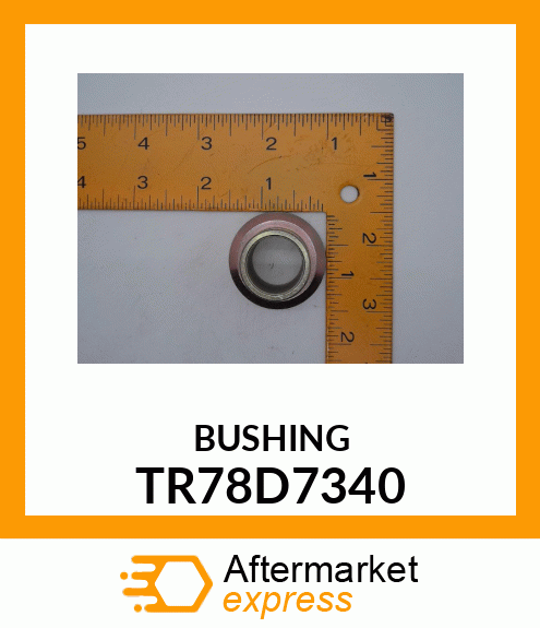 BUSHING TR78D7340