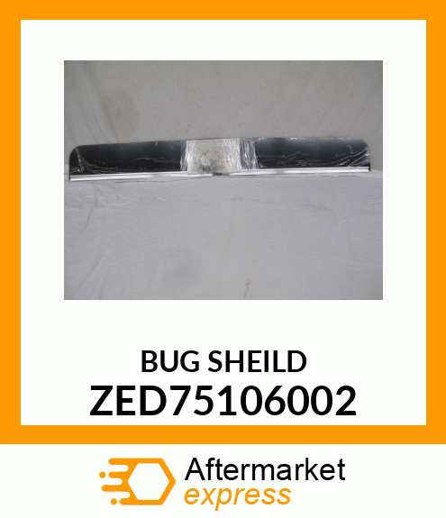 BUG_SHEILD ZED75106002