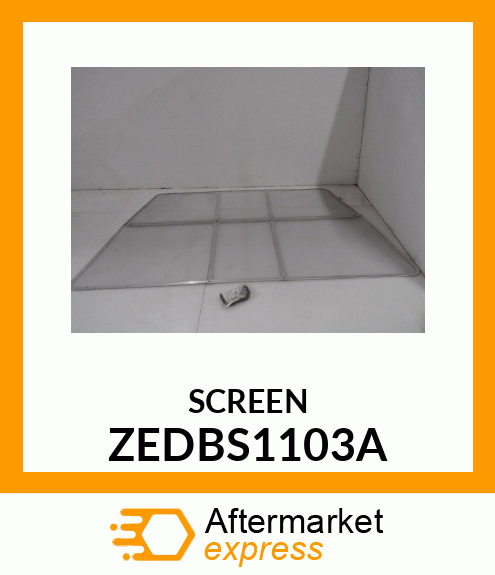 SCREEN ZEDBS1103A