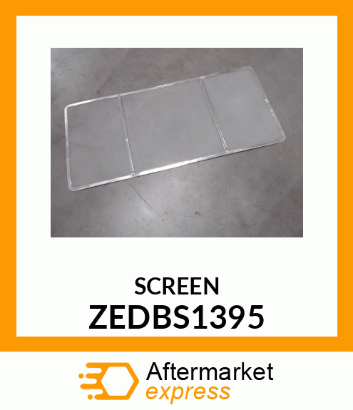 SCREEN ZEDBS1395