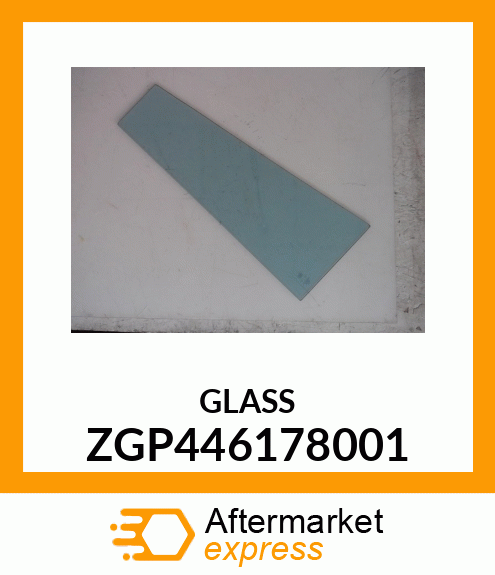 GLASS ZGP446178001