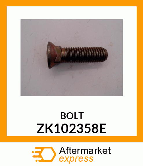 BOLT ZK102358E