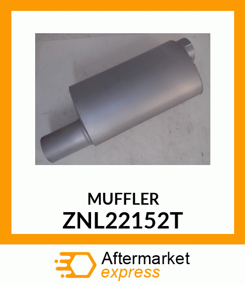 MUFFLER ZNL22152T