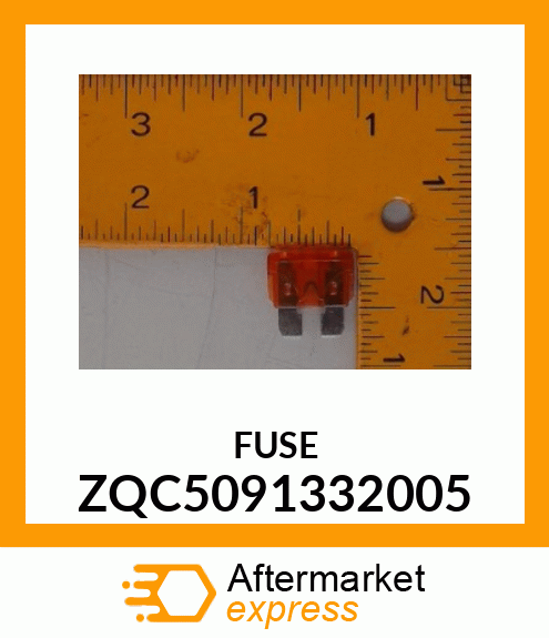 FUSE ZQC5091332005