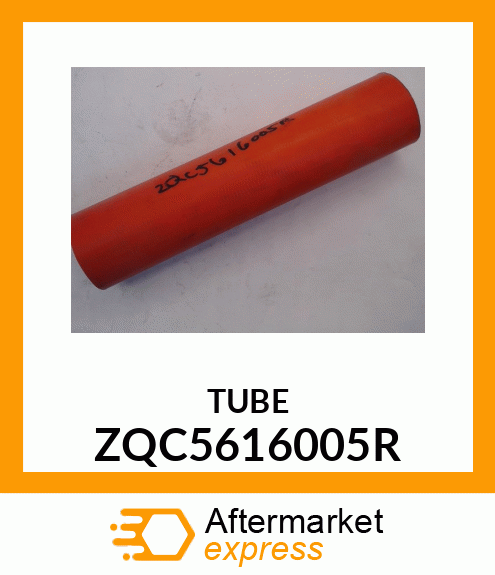 TUBE ZQC5616005R