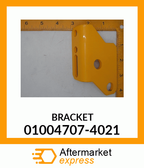 BRACKET 01004707-4021