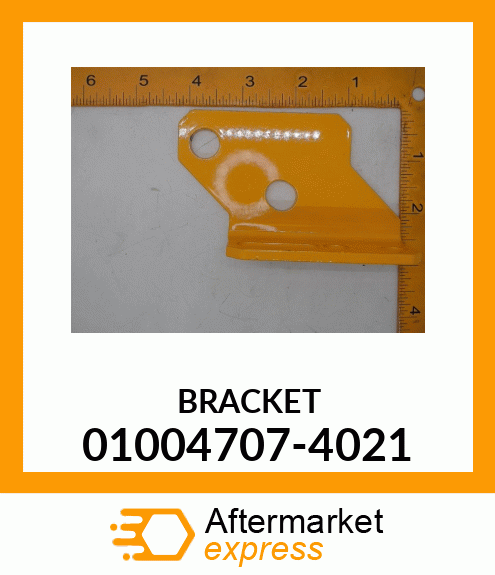 BRACKET 01004707-4021