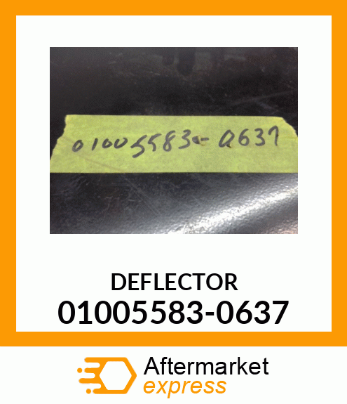 DEFLECTOR 01005583-0637